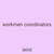 workmen coordinators