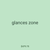 glances zone