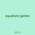 equations garden