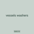 vessels washers