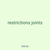 restrictions joints