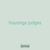 housings judges