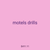 motels drills