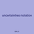 uncertainties notation