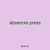 absences press