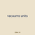 vacuums units