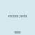 vectors yards