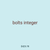 bolts integer