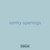 sentry openings
