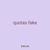 quotas fake