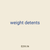 weight detents