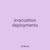 evacuation deployments