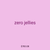zero jellies