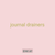 journal drainers