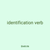 identification verb