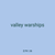 valley warships