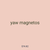 yaw magnetos