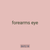 forearms eye