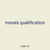 morals qualification