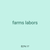 farms labors