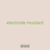 electrode mustard