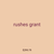 rushes grant
