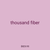 thousand fiber
