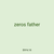 zeros father
