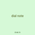dial note
