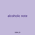 alcoholic note