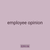 employee opinion