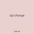 zip change