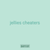 jellies cheaters