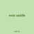 wear saddle