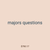 majors questions