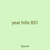 year hills 851
