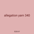 allegation yarn 340