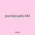 journeys pats 442