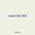violet life 904