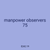 manpower observers 75