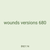 wounds versions 680