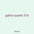 gallon quiets 516