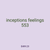 inceptions feelings 553