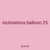 inclinations balloon 25
