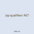zip qualifiers 967
