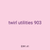 twirl utilities 903