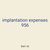 implantation expenses 956
