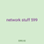 network stuff 599