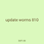 update worms 810