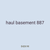 haul basement 887